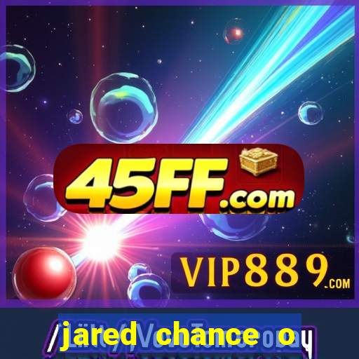 jared chance o poder do drag o